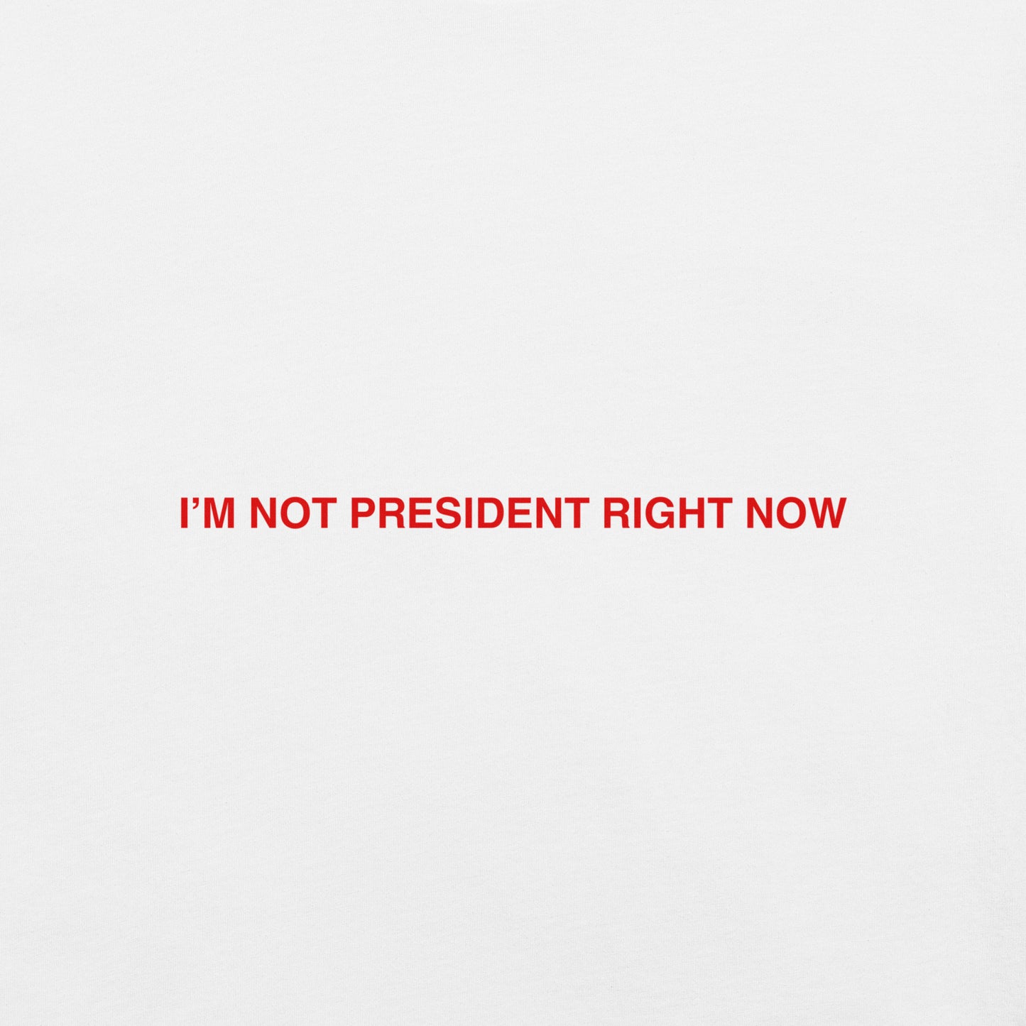 Not President (Red)