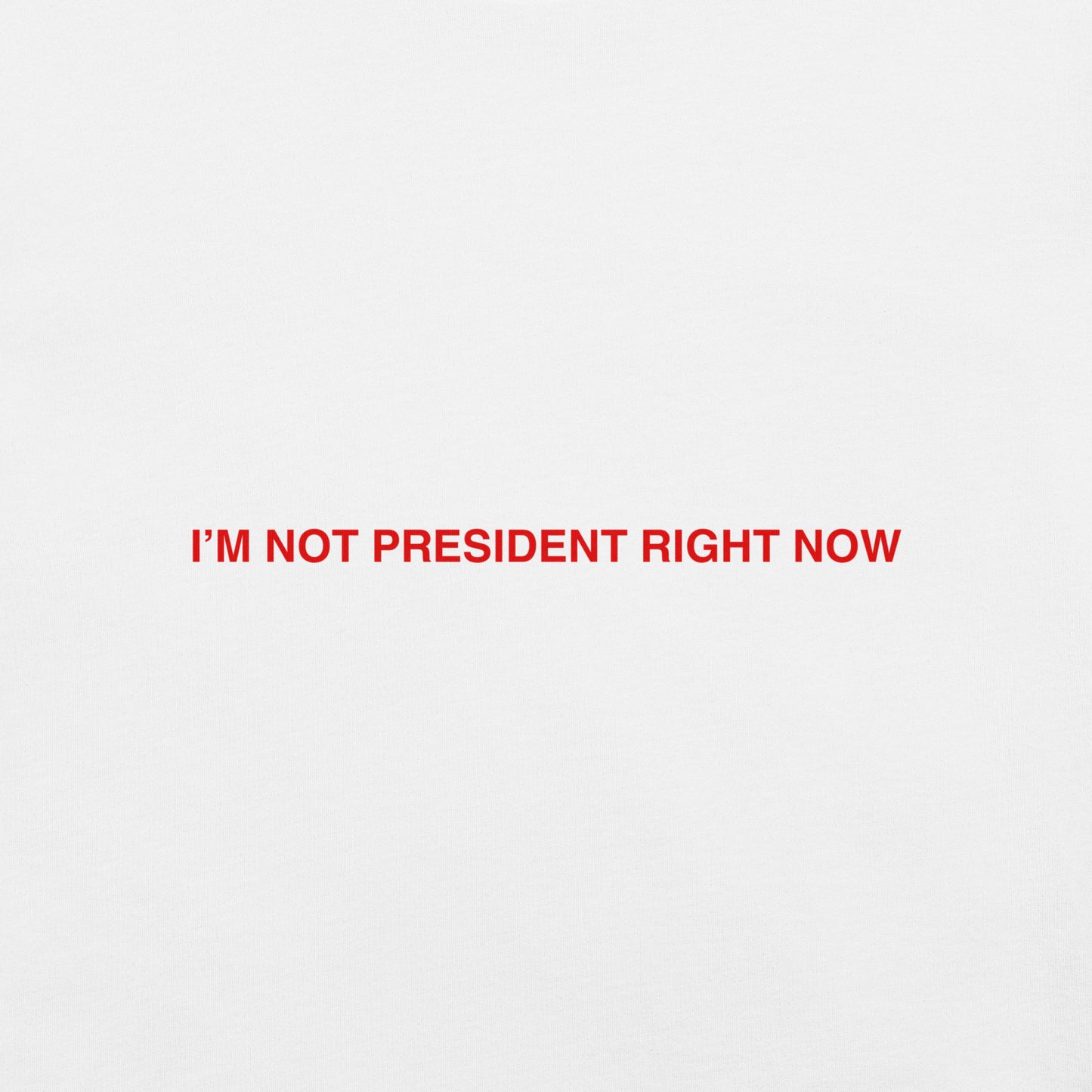 Not President (Red)