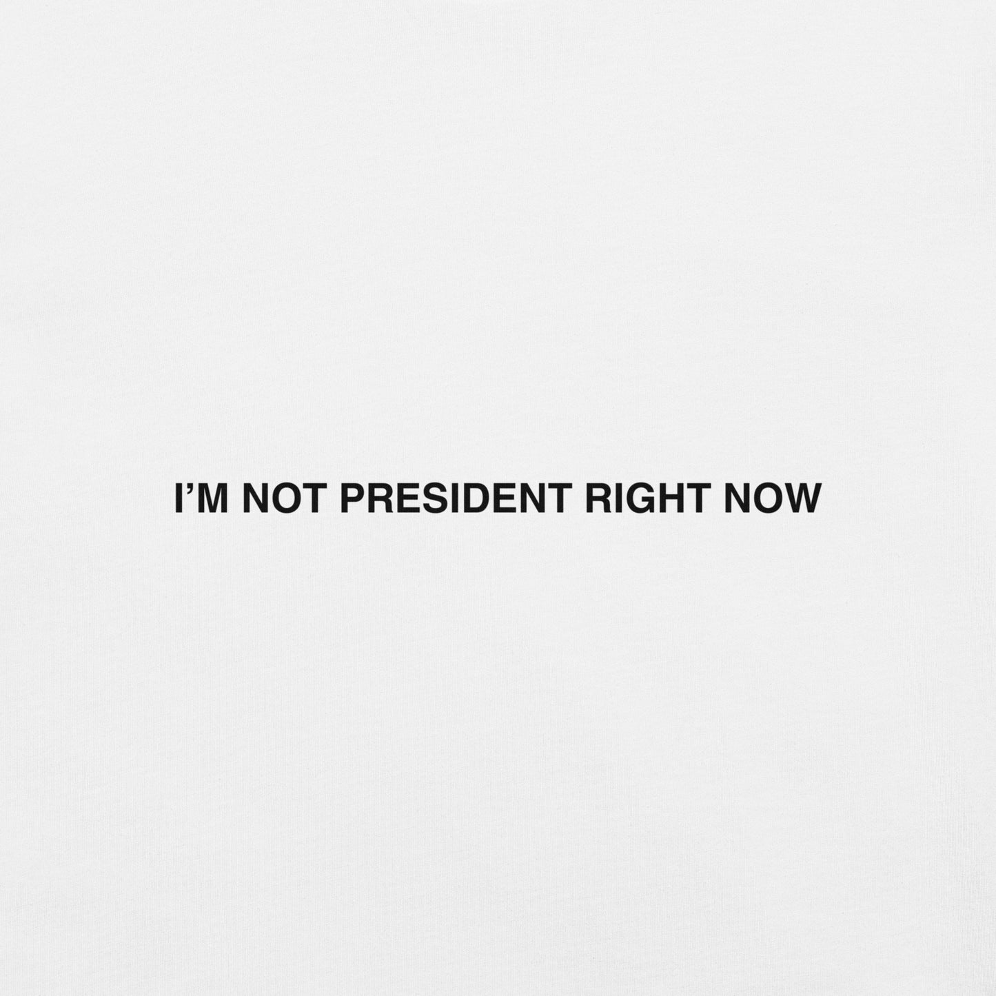 Not President (Black)